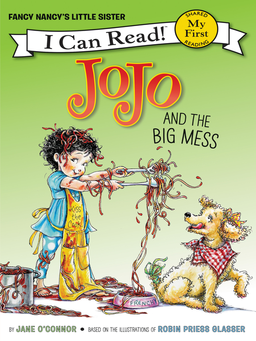 Title details for JoJo and the Big Mess by Jane O'Connor - Wait list